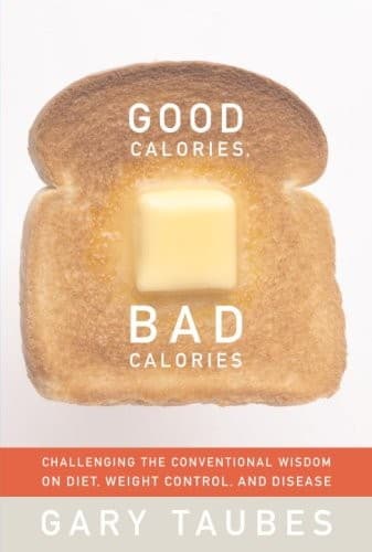 Cover: Good Calories, Bad Calories by Gary Taubes